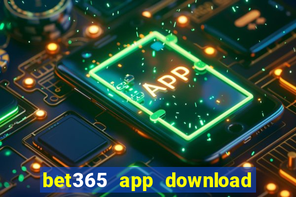 bet365 app download play store